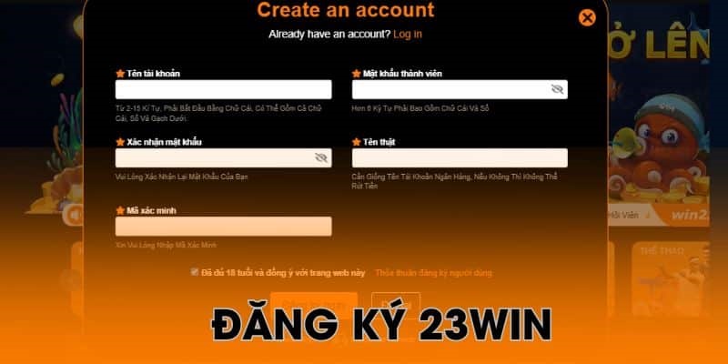 Đăng ký 23Win cần điền chính xác, đầy đủ mọi dữ liệu cá nhân